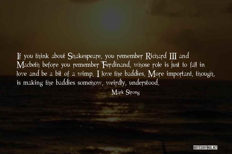 Macbeth Love Quotes By Mark Strong