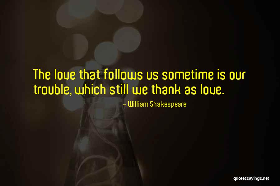Macbeth Love Quotes By William Shakespeare