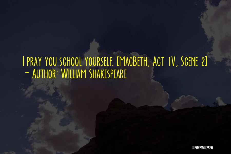 Macbeth Scene Quotes By William Shakespeare