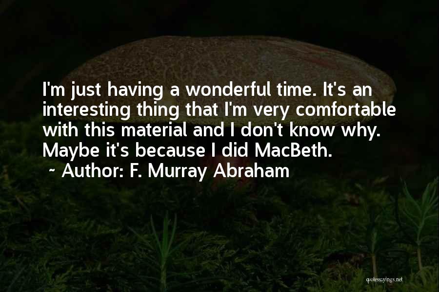 Macbeth's Quotes By F. Murray Abraham