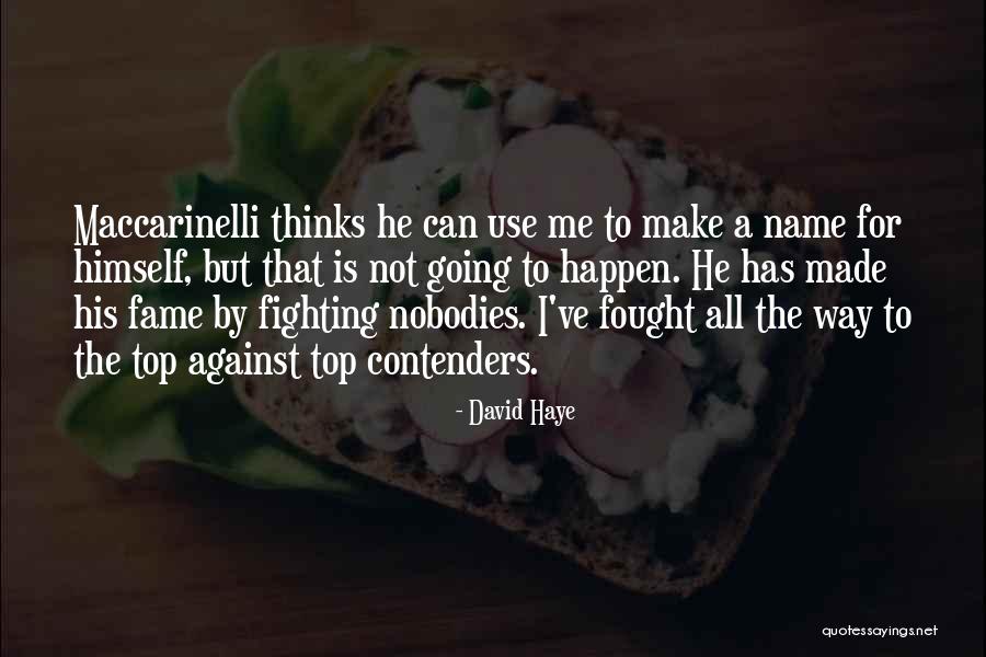 Maccarinelli Quotes By David Haye Maccarinelli Quotes By David Haye