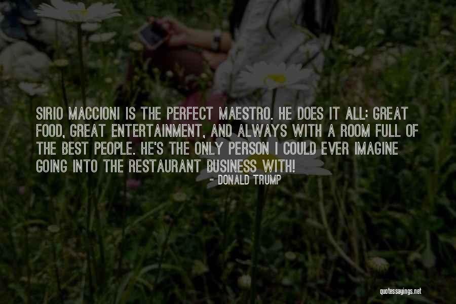 Maccioni Quotes By Donald Trump Maccioni Quotes By Donald Trump