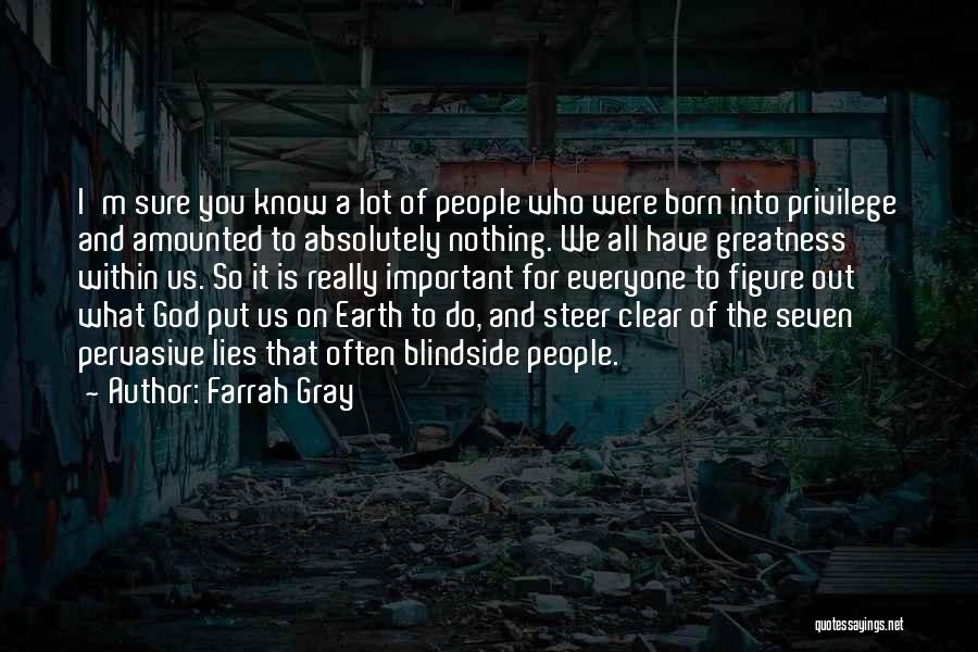 Maccioni Quotes By Farrah Gray