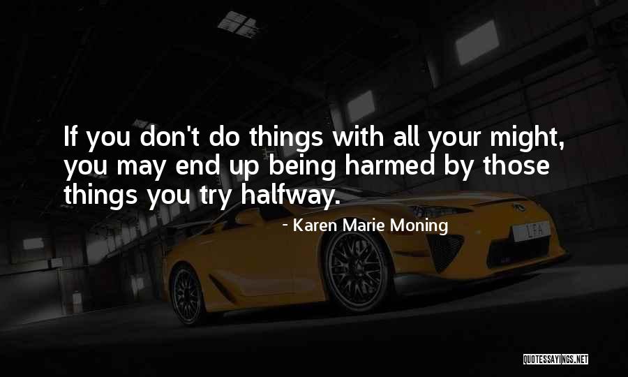 Maccollum Quotes By Karen Marie Moning Maccollum Quotes By Karen Marie Moning