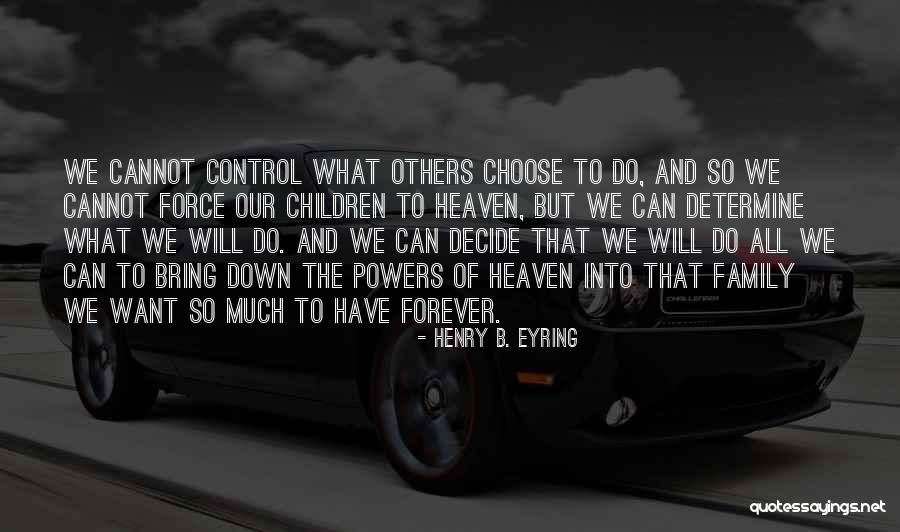 Maccoy Holtam Quotes By Henry B. Eyring Maccoy Holtam Quotes By Henry B. Eyring