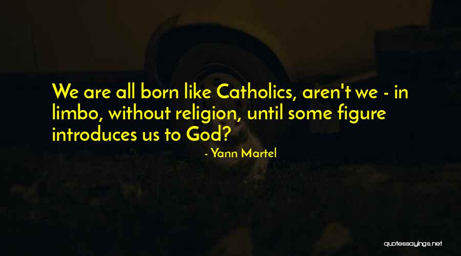Macdara Lyden Quotes By Yann Martel Macdara Lyden Quotes By Yann Martel