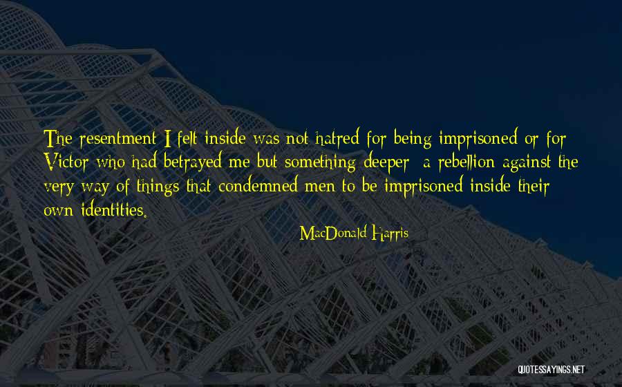 MacDonald Harris Quotes 208378 MacDonald Harris Quotes 208378
