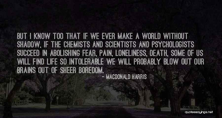 MacDonald Harris Quotes 681327 MacDonald Harris Quotes 681327