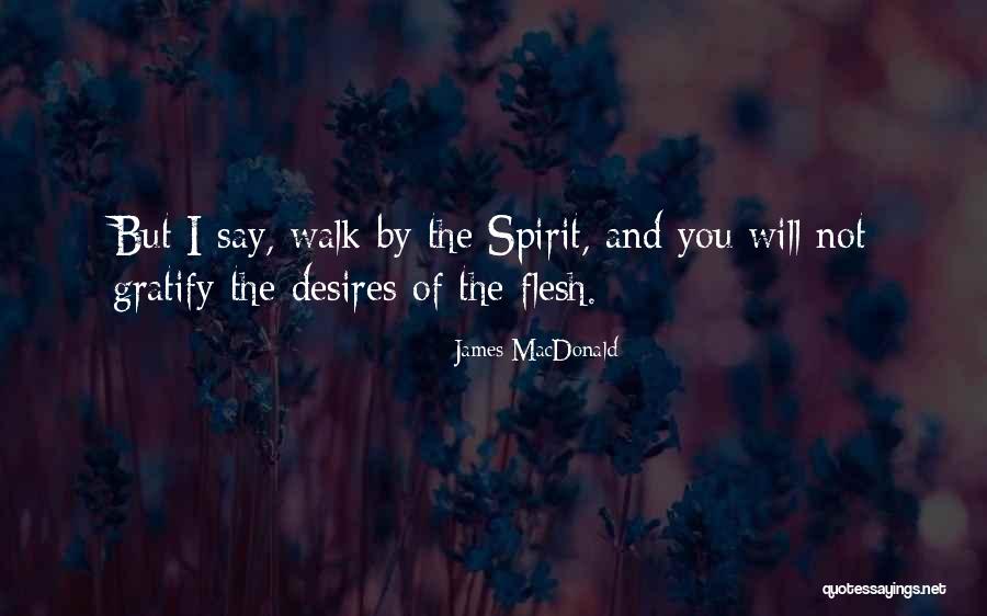Macdonald Quotes By James MacDonald Macdonald Quotes By James MacDonald