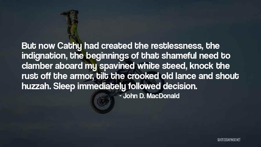 Macdonald Quotes By John D. MacDonald Macdonald Quotes By John D. MacDonald