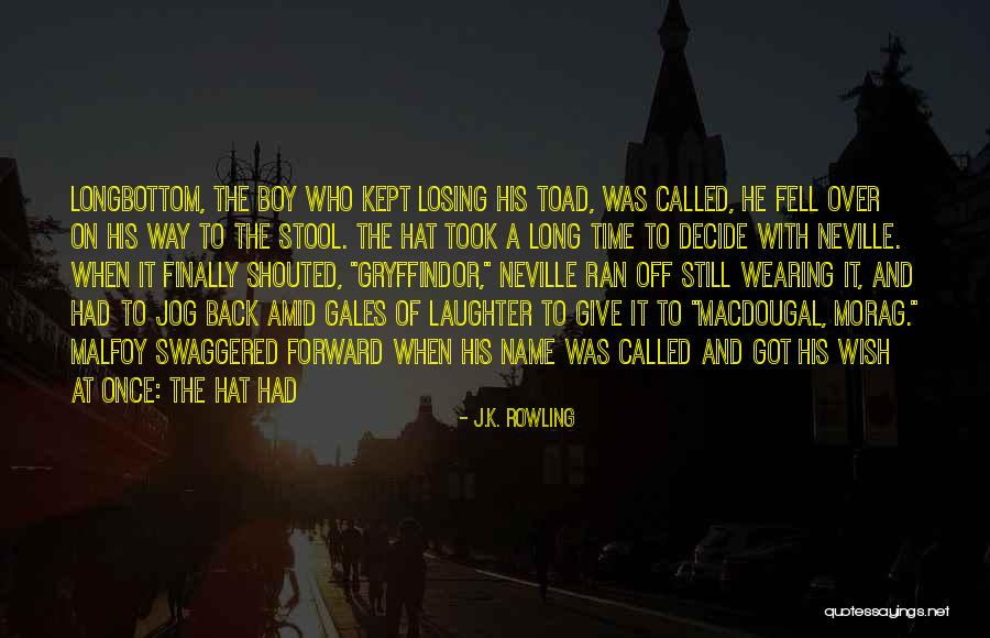Macdougal Quotes By J.K. Rowling Macdougal Quotes By J.K. Rowling