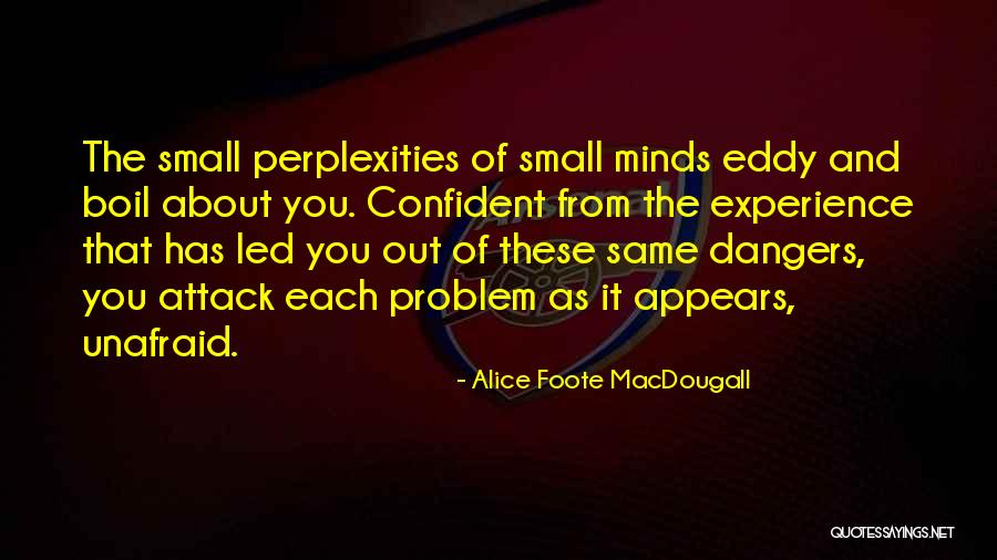 Macdougall Quotes By Alice Foote MacDougall Macdougall Quotes By Alice Foote MacDougall