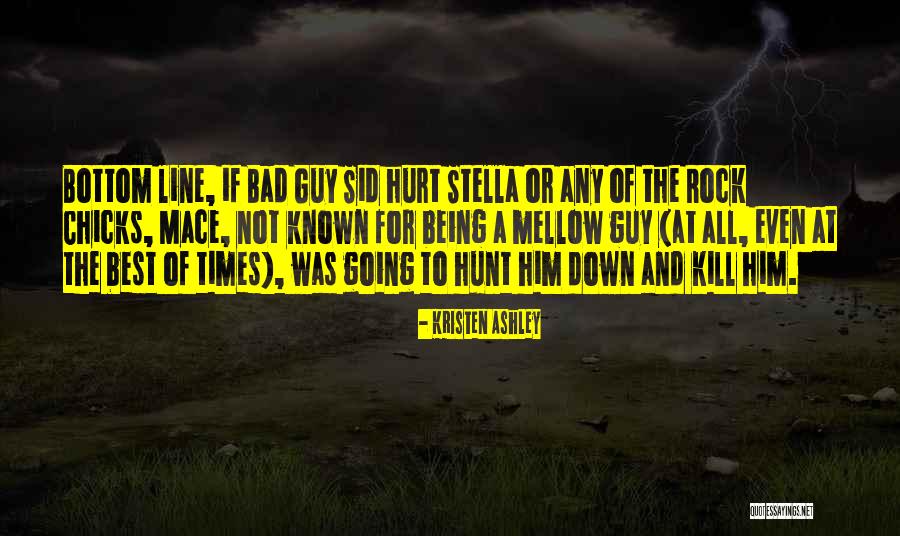 Mace To Stella Quotes By Kristen Ashley Mace To Stella Quotes By Kristen Ashley