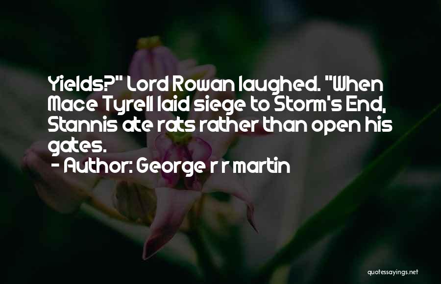 Mace Tyrell Quotes By George R R Martin