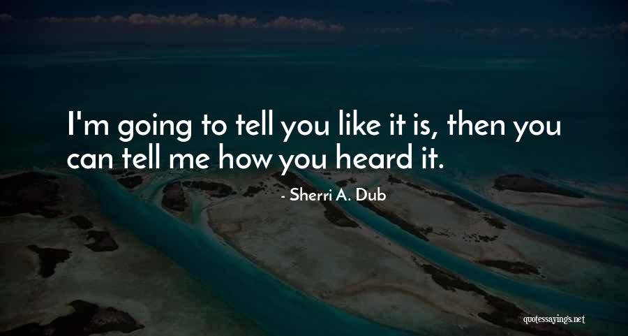 Macedoine Du Quotes By Sherri A. Dub