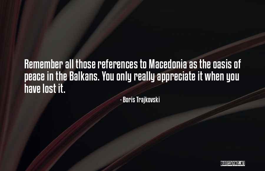 Macedonia Quotes By Boris Trajkovski Macedonia Quotes By Boris Trajkovski