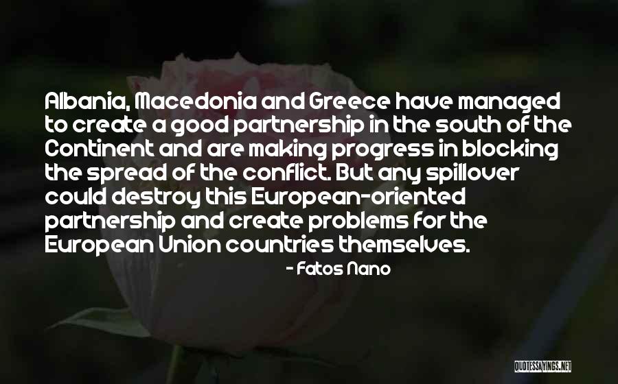 Macedonia Quotes By Fatos Nano Macedonia Quotes By Fatos Nano