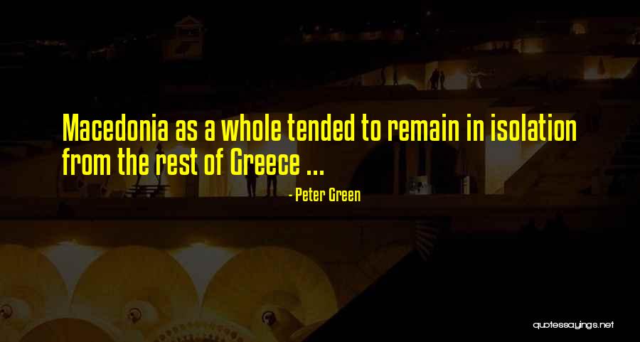 Macedonia Quotes By Peter Green Macedonia Quotes By Peter Green