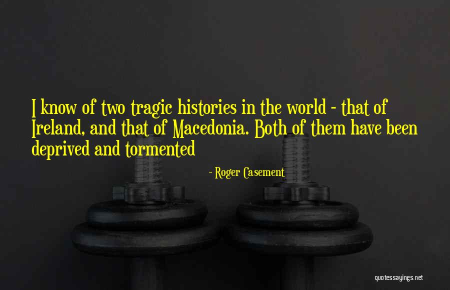 Macedonia Quotes By Roger Casement Macedonia Quotes By Roger Casement