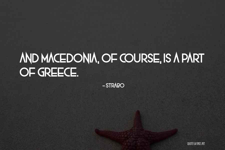 Macedonia Quotes By Strabo Macedonia Quotes By Strabo