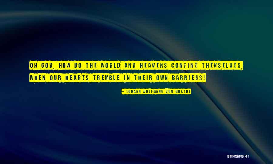 Macedonius Heresy Quotes By Johann Wolfgang Von Goethe Macedonius Heresy Quotes By Johann Wolfgang Von Goethe