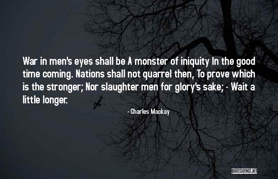 Macedonski Alexandru Quotes By Charles Mackay Macedonski Alexandru Quotes By Charles Mackay