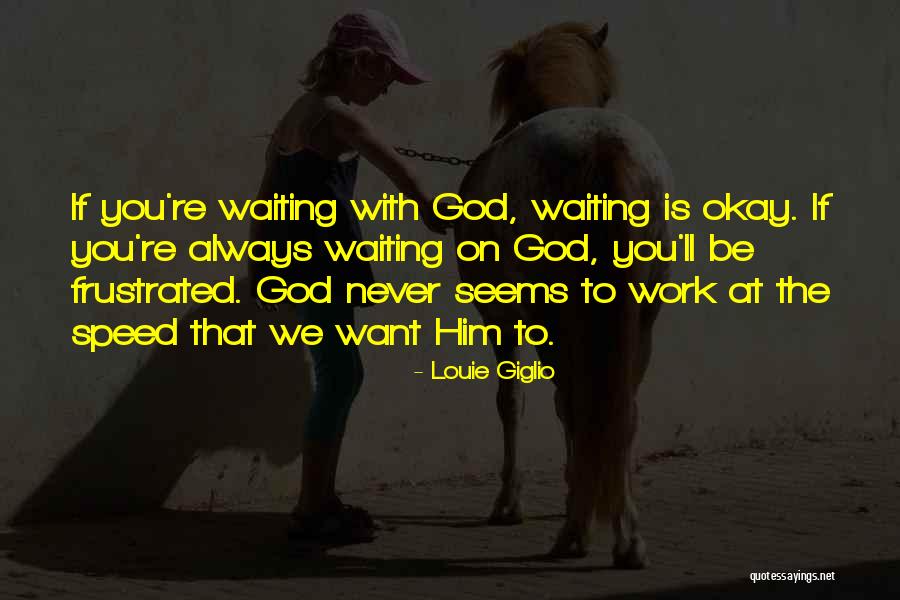 Macemores Construction Quotes By Louie Giglio Macemores Construction Quotes By Louie Giglio