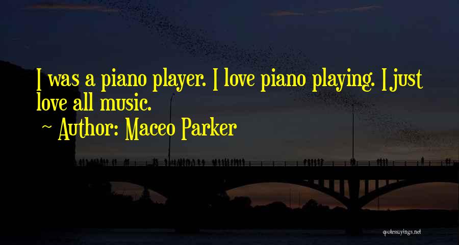 Maceo Parker Quotes 815723