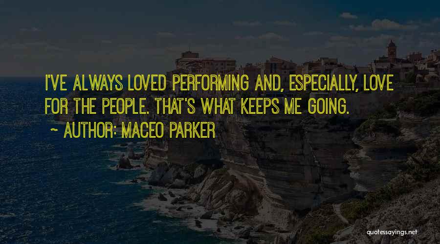 Maceo Parker Quotes 928593