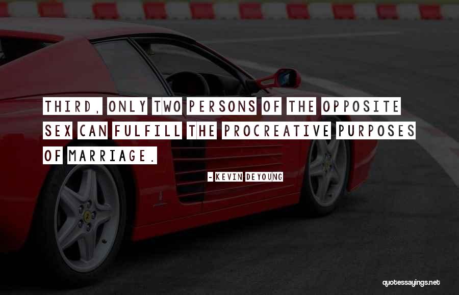 Macerata Opera Quotes By Kevin DeYoung Macerata Opera Quotes By Kevin DeYoung