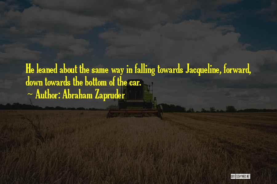 Macewan Login Quotes By Abraham Zapruder