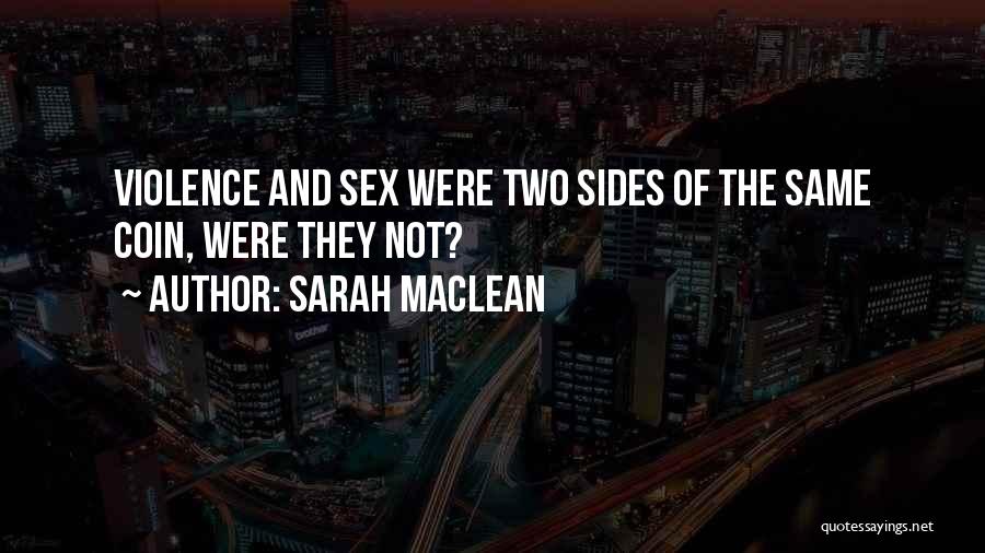 Macewan Login Quotes By Sarah MacLean