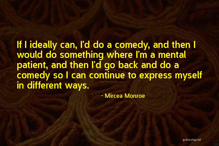 Macfadyen Actor Quotes By Mircea Monroe Macfadyen Actor Quotes By Mircea Monroe