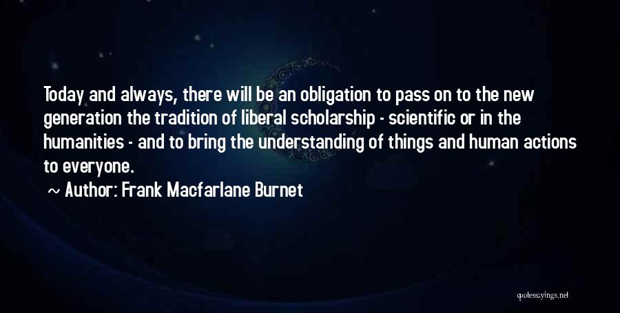 Macfarlane Burnet Quotes By Frank Macfarlane Burnet