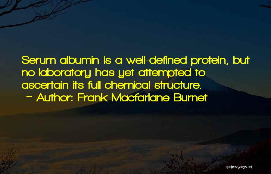 Macfarlane Quotes By Frank Macfarlane Burnet