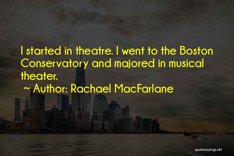 Macfarlane Quotes By Rachael MacFarlane