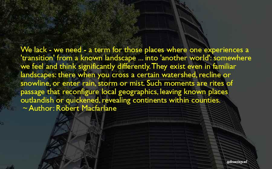 Macfarlane Quotes By Robert Macfarlane