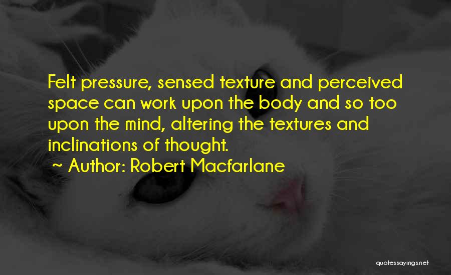 Macfarlane Quotes By Robert Macfarlane