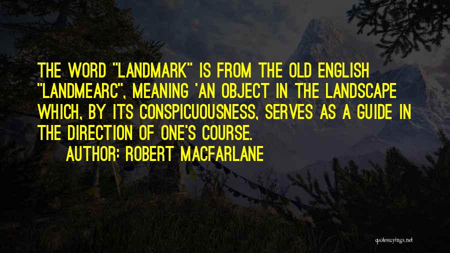 Macfarlane Quotes By Robert Macfarlane