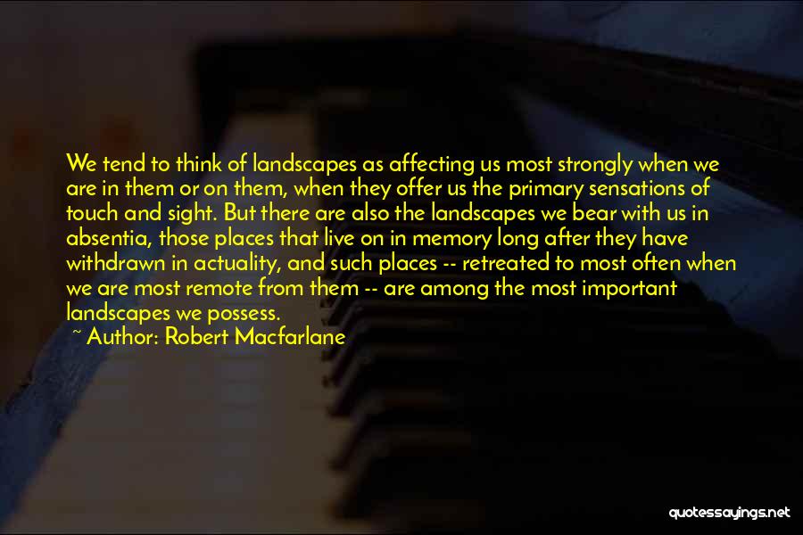 Macfarlane Quotes By Robert Macfarlane