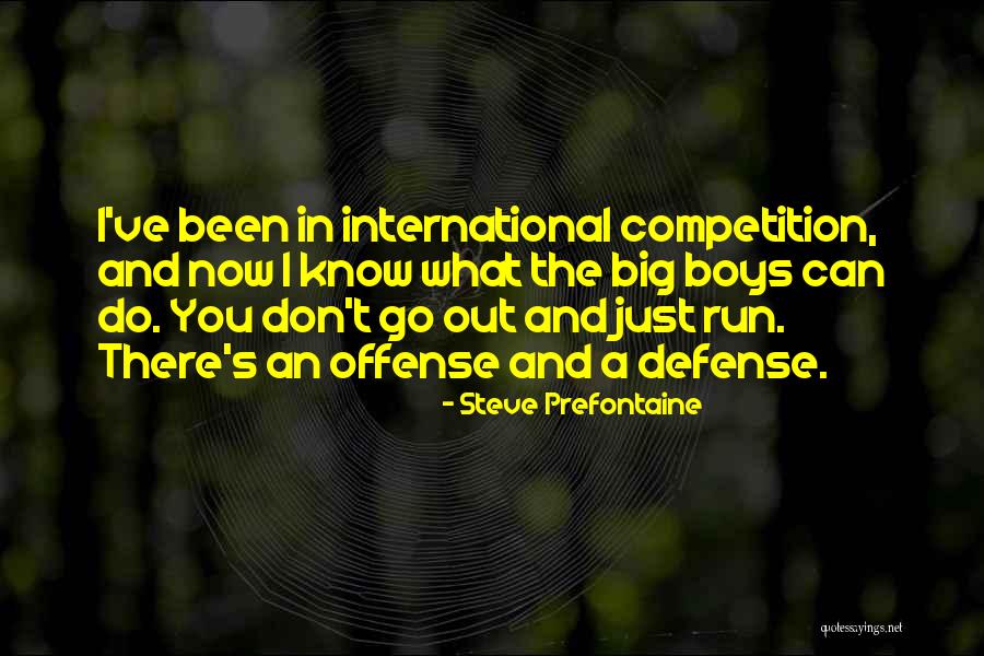 Macgillivray Films Quotes By Steve Prefontaine Macgillivray Films Quotes By Steve Prefontaine