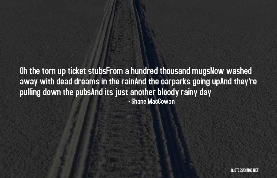 Macgowan Shane Quotes By Shane MacGowan Macgowan Shane Quotes By Shane MacGowan