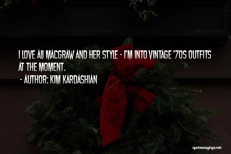 Macgraw Quotes By Kim Kardashian