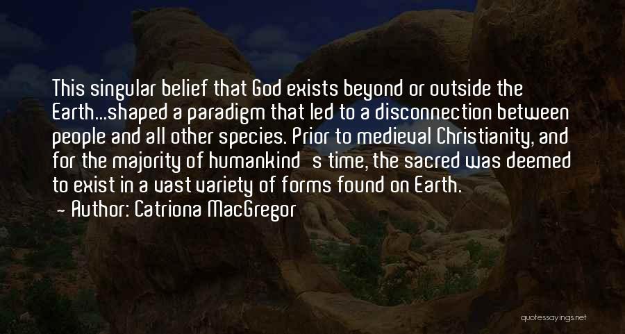 Macgregor Quotes By Catriona MacGregor