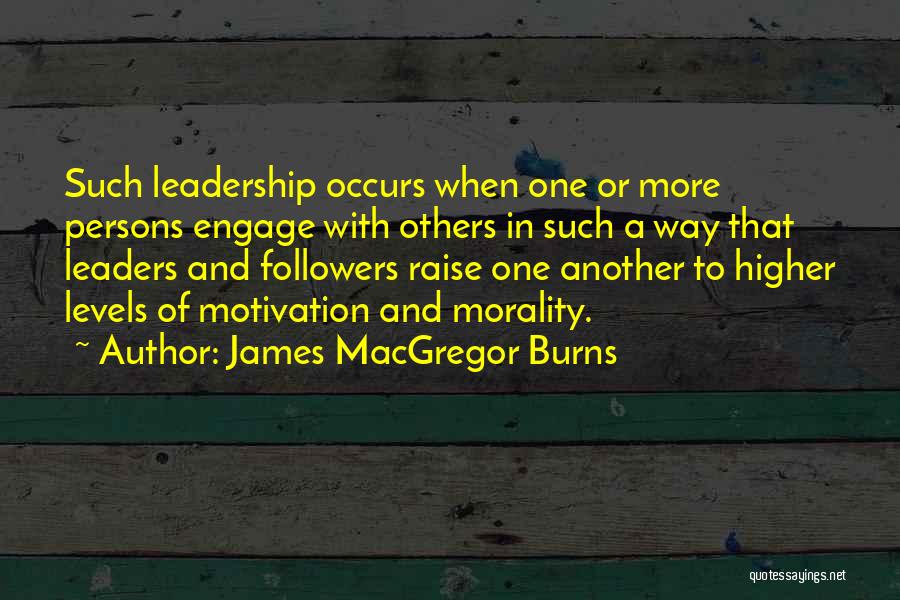 Macgregor Quotes By James MacGregor Burns