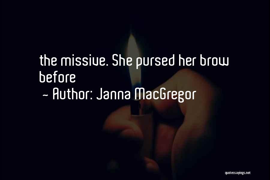 Macgregor Quotes By Janna MacGregor