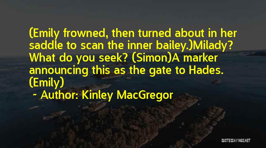 Macgregor Quotes By Kinley MacGregor