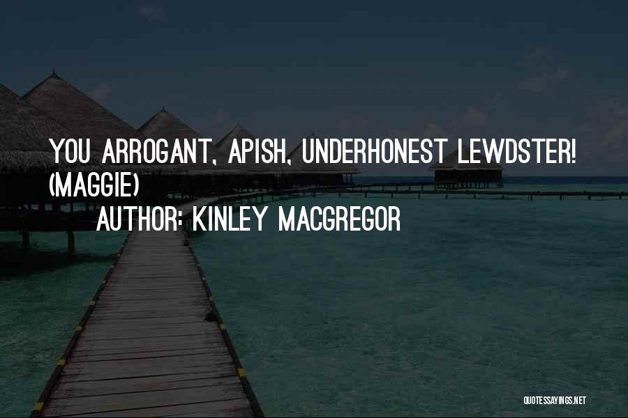 Macgregor Quotes By Kinley MacGregor