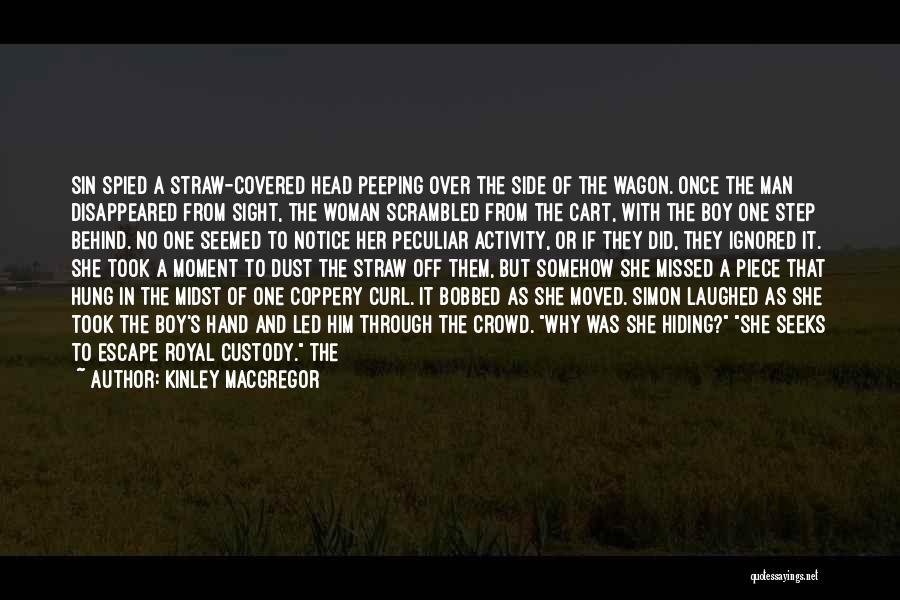 Macgregor Quotes By Kinley MacGregor