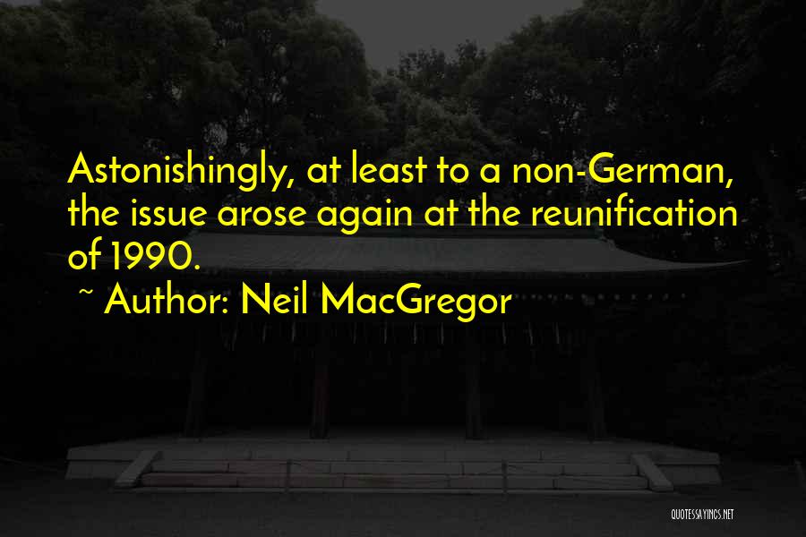 Macgregor Quotes By Neil MacGregor